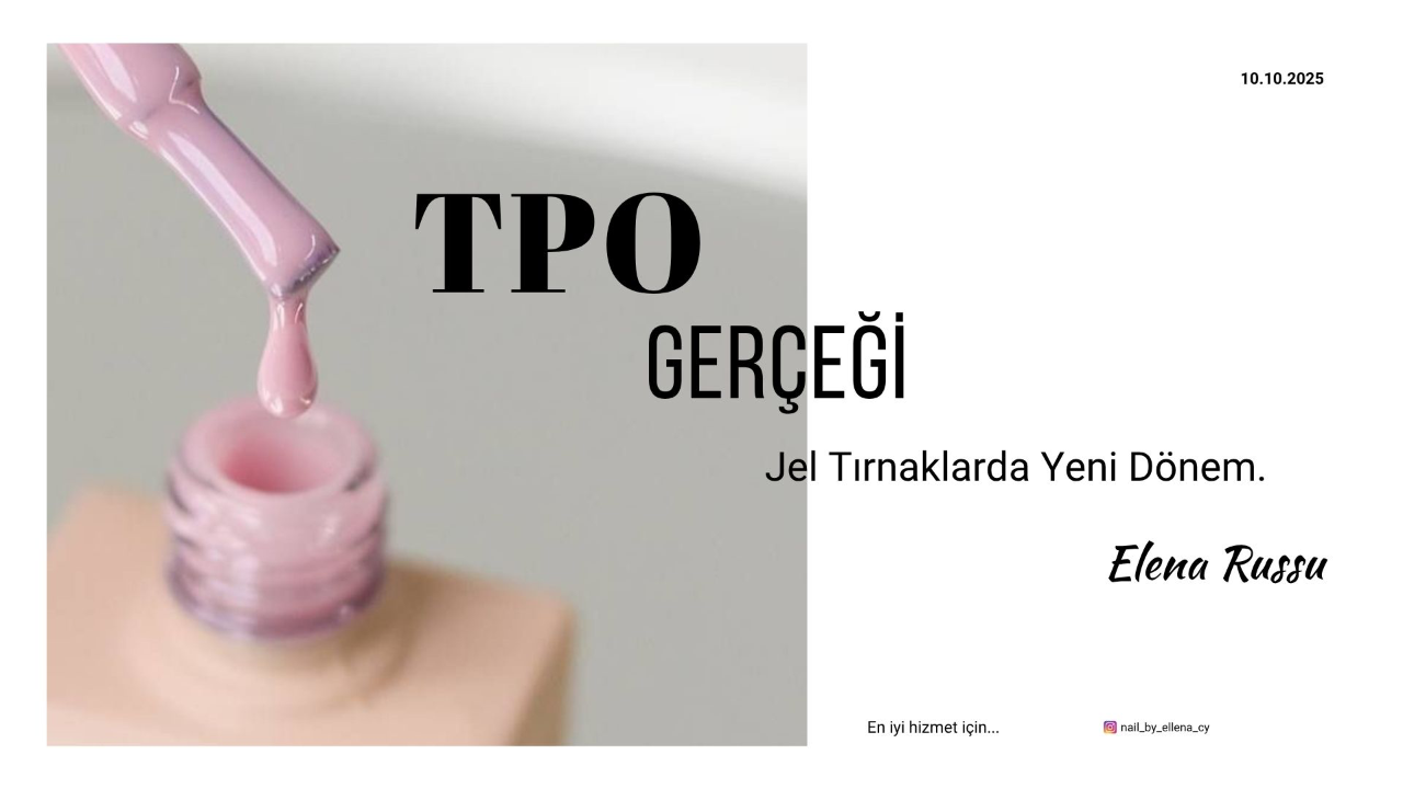TPO Gerçeği: Jel Tırnaklarda Yeni Dönem